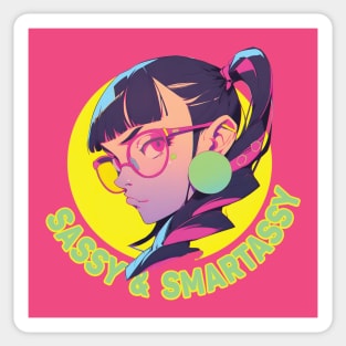 Sassy and Smartassy Sticker